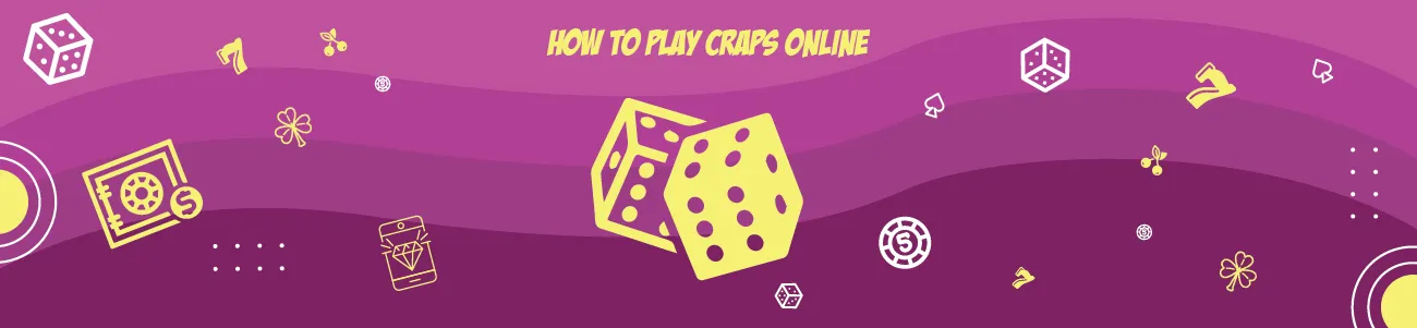 How to Play Craps Online